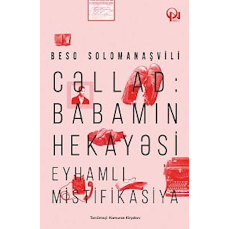 Книга Qanun Nəşriyyatı Cəllad Babamın hekayəsi, автор Beso Solomanaşvili