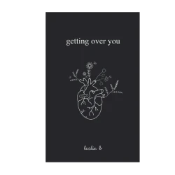 Книга Getting Over You, автор Leslie B