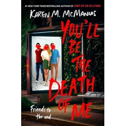 Книга You'll Be the Death of Me - Hardcover, автор Karen M. McManus Книга You'll Be the Death of Me - Hardcover, автор Karen M. McManus