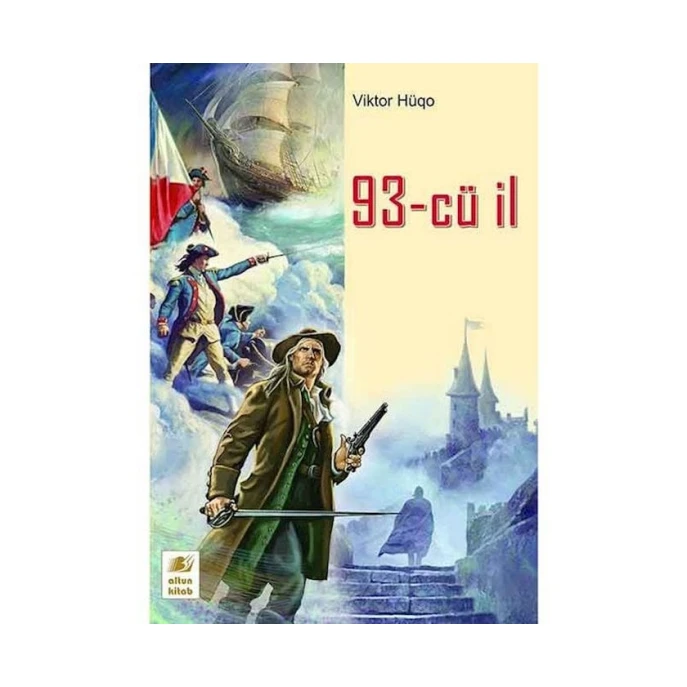 Книга 93-cü il, автор Viktor Hüqo Книга 93-cü il, автор Viktor Hüqo