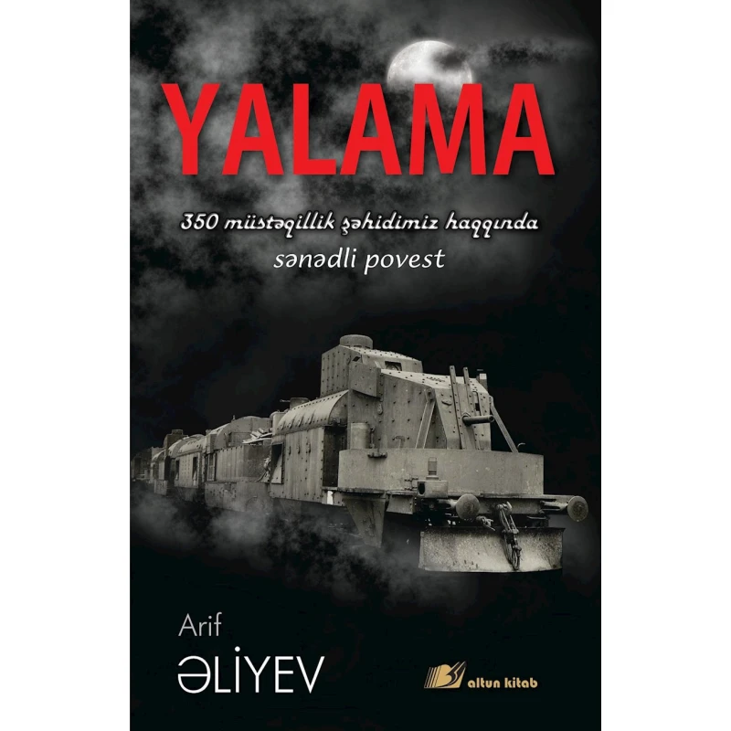 Kitab Altun Kitab Yalama, müəllif Arif Əliyev, 15+ yaş, 160 səh