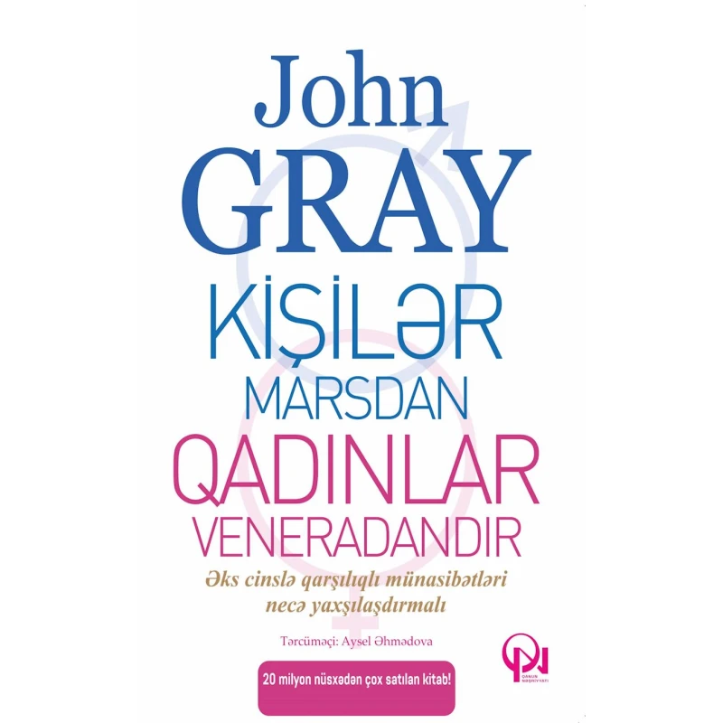 Книга Qanun Nəşriyyatı Kişilər marsdan, qadınlar veneradandır, автор John Gray Книга Qanun Nəşriyyatı Kişilər marsdan, qadınlar veneradandır, автор John Gray