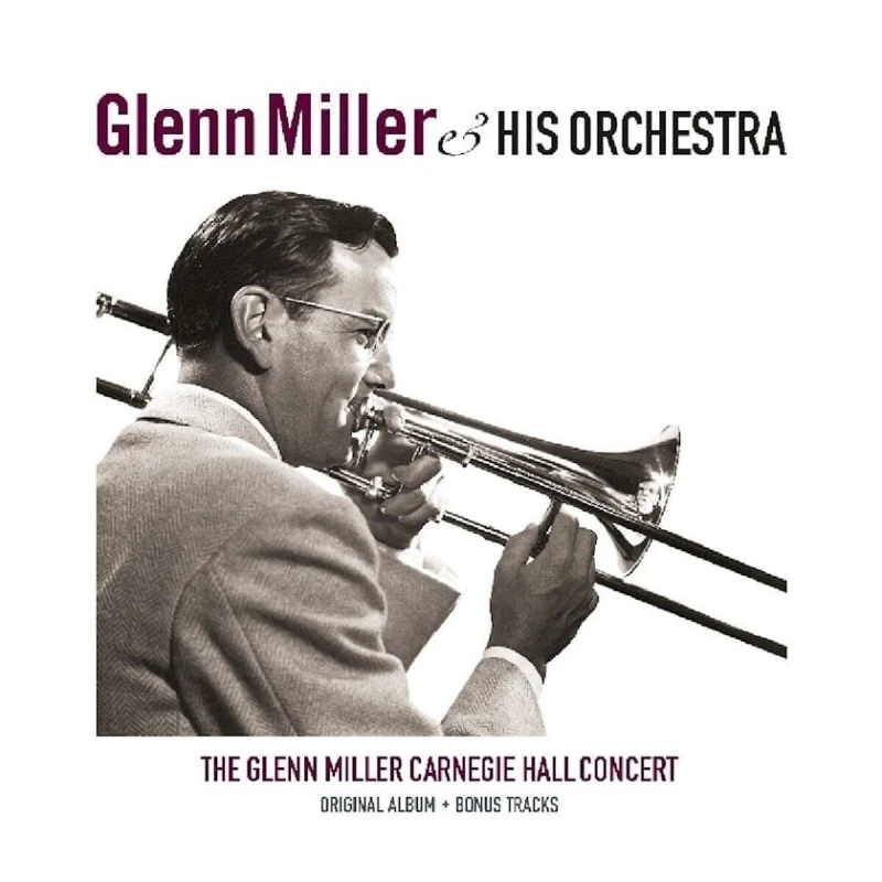 Vinil plastin Vinyl Passion Glenn Miller & His Orchestra - The Glenn Miller Carnegie Hall Concert