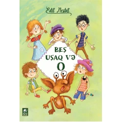 Книга Altun Kitab Beş uşaq və O, автор Edit Nesbit, 160 стр, 8+ лет