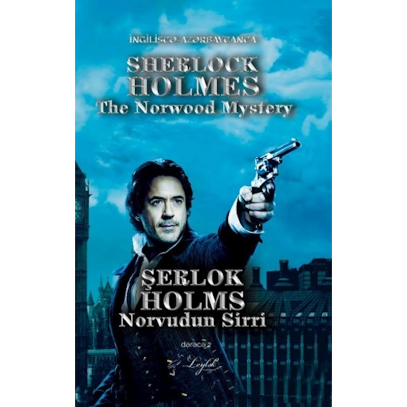 Книга Leylək Nəşriyyatı Şerlok Holms və Norvudun sirri - Sherlock Holmes The Norwood mystery, автор Arthur Conan Doyle Книга Leylək Nəşriyyatı Şerlok Holms və Norvudun sirri - Sherlock Holmes The Norwood mystery, автор Arthur Conan Doyle