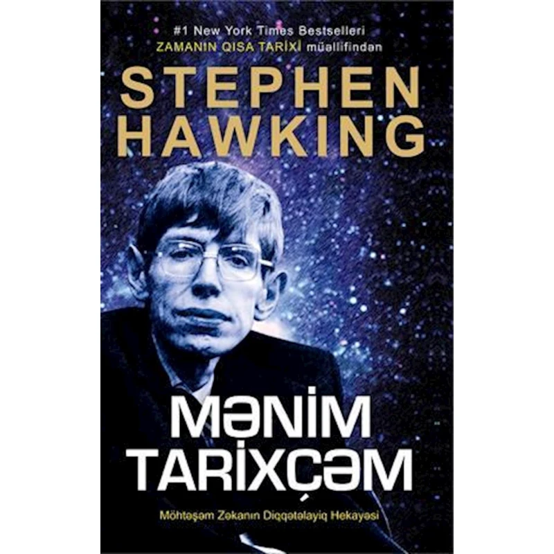 Kitab Qanun Nəşriyyatı Mənim Tarixçəm, müəllif Stiven Hokinq Kitab Qanun Nəşriyyatı Mənim Tarixçəm, müəllif Stiven Hokinq