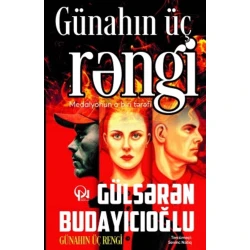 Книга Qanun Nəşriyyatı Günahın üç rəngi, автор Gülsərən Budayıcıoğlu Книга Qanun Nəşriyyatı Günahın üç rəngi, автор Gülsərən Budayıcıoğlu