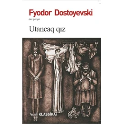 Kitab Utancaq qız, müəllif Fyodor Dostoyevski Kitab Utancaq qız, müəllif Fyodor Dostoyevski