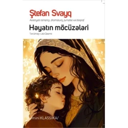 Kitab Həyatın Möcüzələri, müəllif Stefan Svayq Kitab Həyatın Möcüzələri, müəllif Stefan Svayq