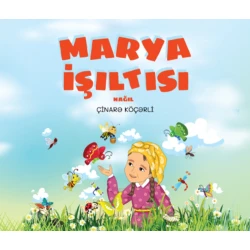 Книга Marya İşıltısı детская сказка, автор Чинара Кёчарли