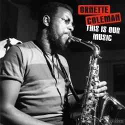 Vinil val Jazz Images Ornette Coleman This is our music