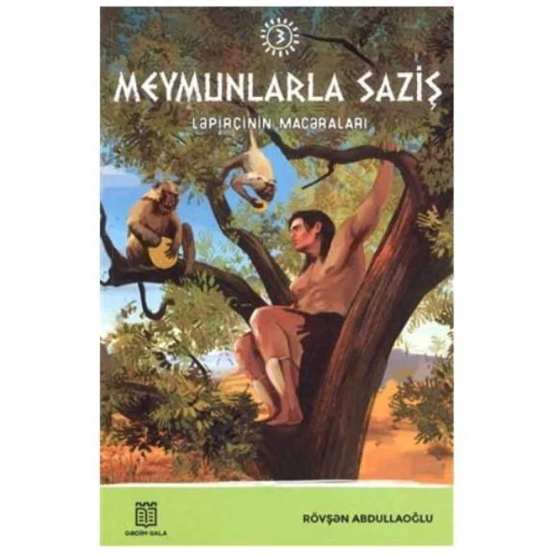 Книга Qədim Qala Meymunlarla Saziş Ləpirçinin Macəraları, автор Rövşən Abdullaoğlu