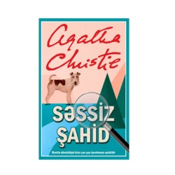 Книга Səssiz Şahid, автор Aqata Kristi Книга Səssiz Şahid, автор Aqata Kristi
