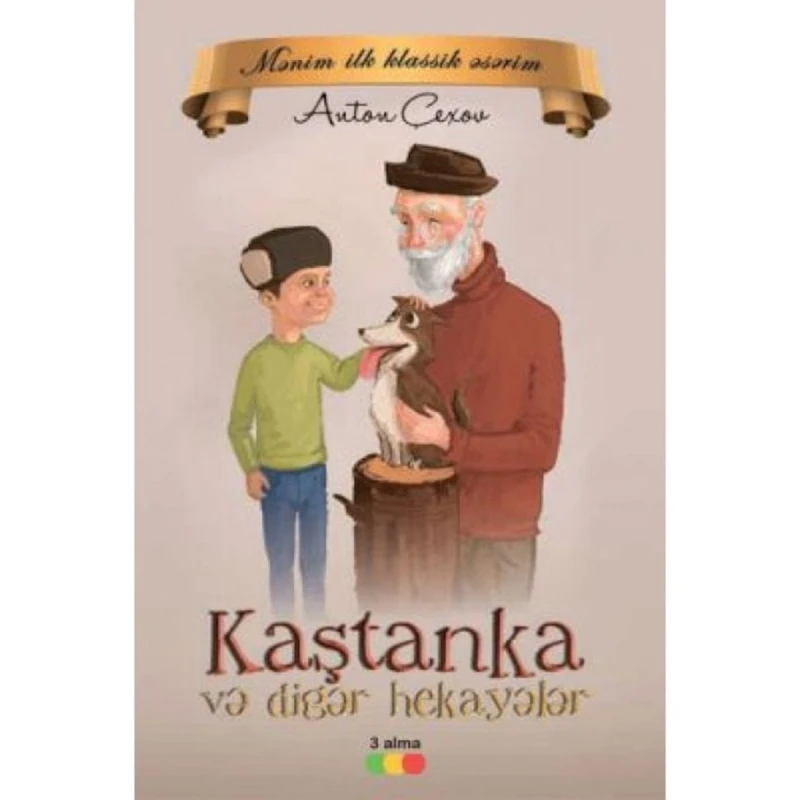 Книга Kaştanka və digər hekayələr, автор Anton Çexov
