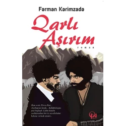 Kitab Qanun Nəşriyyatı Qarlı Aşırım, müəllif Fərman Kərimzadə Kitab Qanun Nəşriyyatı Qarlı Aşırım, müəllif Fərman Kərimzadə