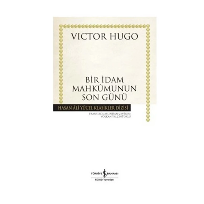 Книга Bir İdam Mahkumunun Son Günü, автор Victor Hugo Книга Bir İdam Mahkumunun Son Günü, автор Victor Hugo
