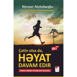 Книга Çətin olsa da, HƏYAT davam edir, автор Rövşən Abdullaoğlu