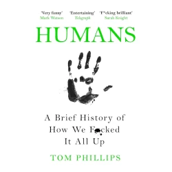 Книга Humans, автор Tom Phillips Книга Humans, автор Tom Phillips