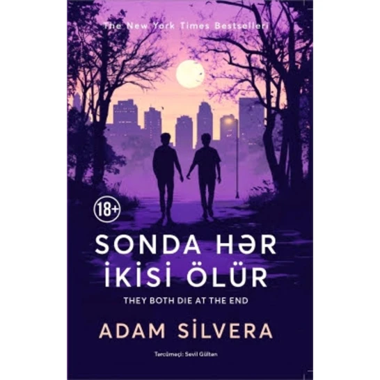 Книга Qanun Nəşriyyatı Sonda hər ikisi ölür, автор Adam Silvera Книга Qanun Nəşriyyatı Sonda hər ikisi ölür, автор Adam Silvera