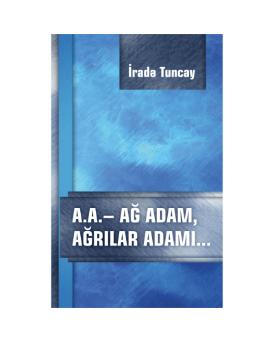 Kitab "A.A - Ağ adam, ağrılar adamı"