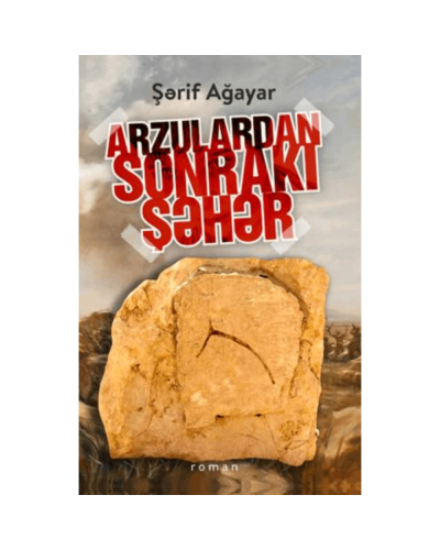 Kitab "Arzulardan sonrakı şəhər"