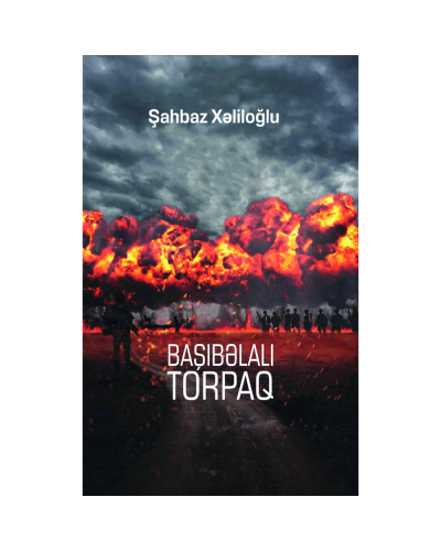 Kitab "Başı bəlalı torpaq"