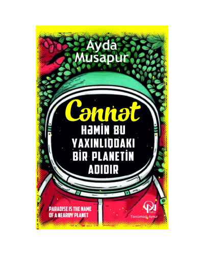 Kitab "Cənnət həmin bu yaxınlardakı bir planetin adıdır"