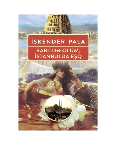 Kitab "Babildə ölüm, İstanbulda eşq"