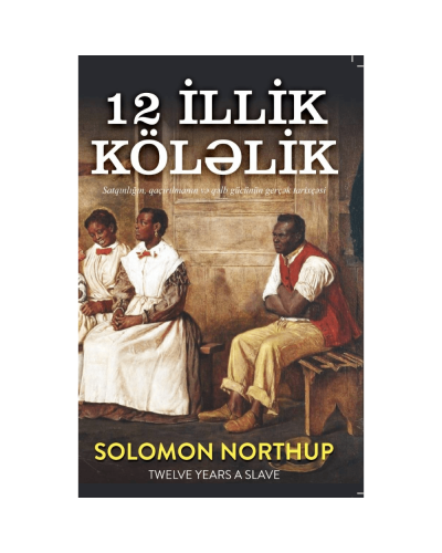 Kitab "12 illik köləlik"