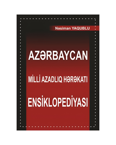 Kitab "Azərbaycan Milli Azadlıq Hərəkatı Ensiklopediyası"